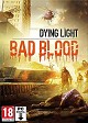 Dying Light Bad Blood